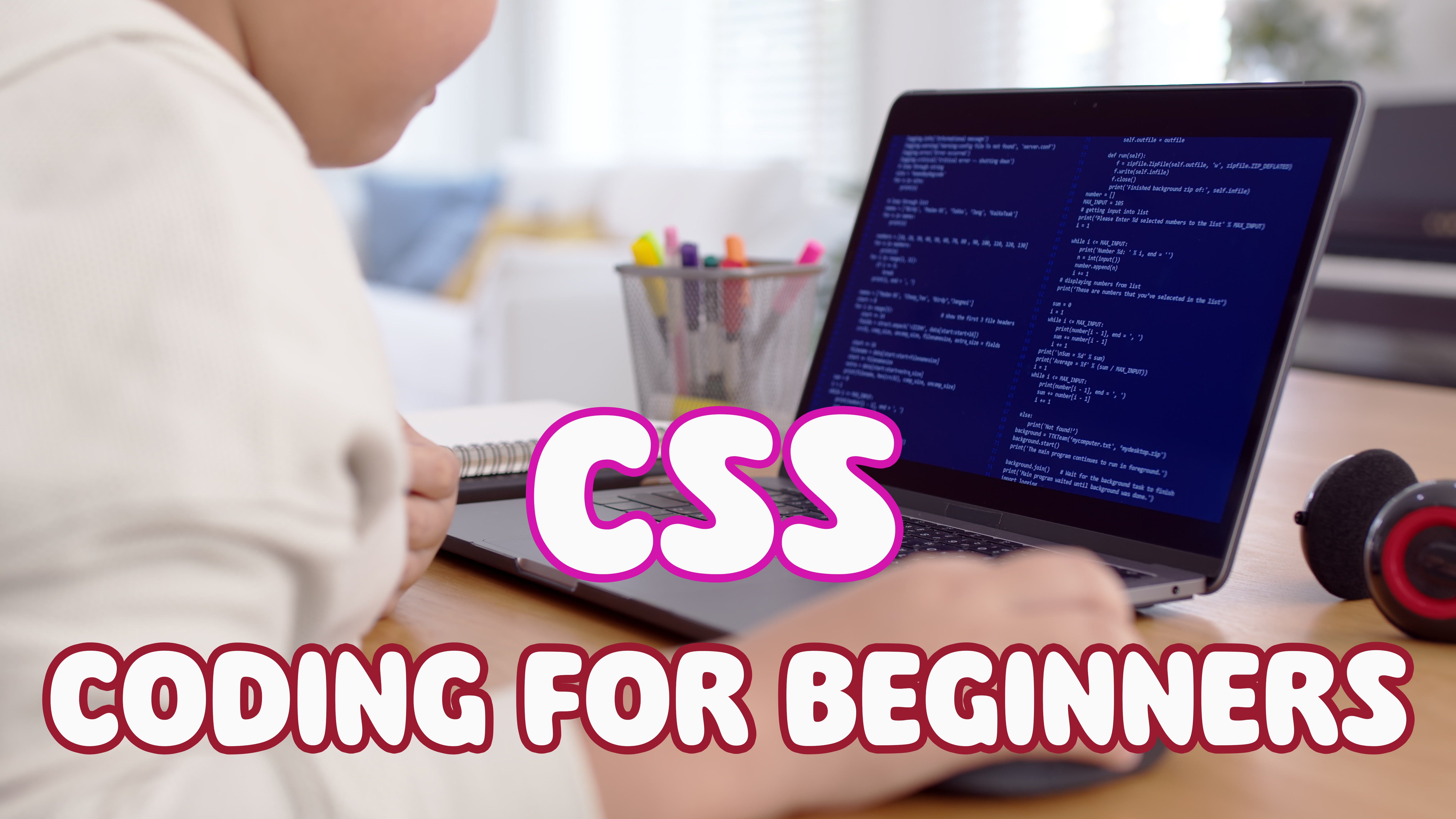 Introduction to Coding for Beginners (CSS)