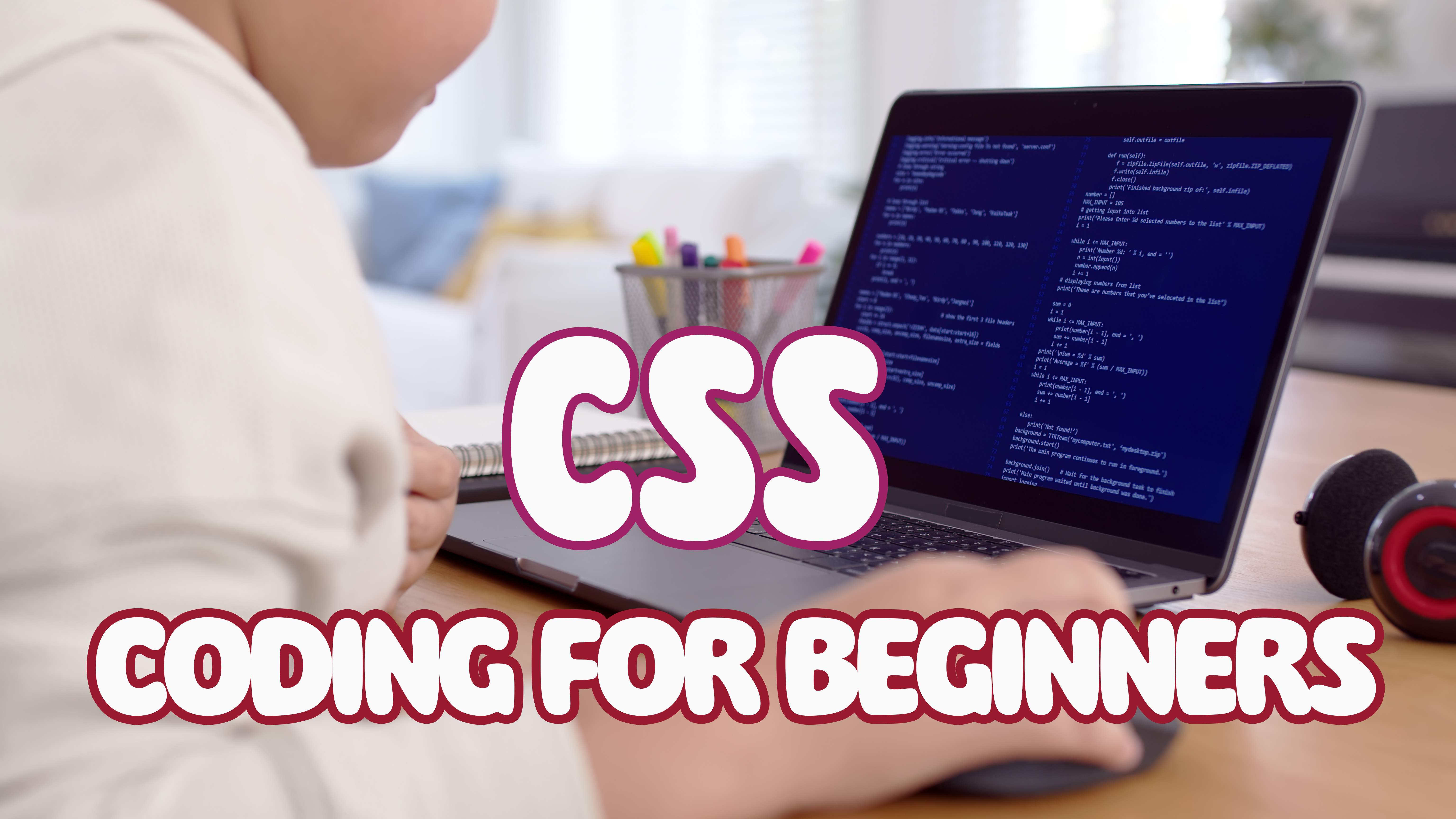 Introduction to Coding for Beginners (CSS)